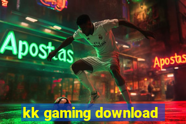 kk gaming download